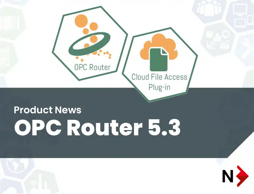 OPC Router met Cloud File Access voor maximale flexibiliteit